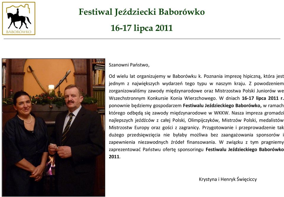 ponownie będziemy gospodarzem Festiwalu Jeździeckiego Baborówko, w ramach którego odbędą się zawody międzynarodowe w WKKW.