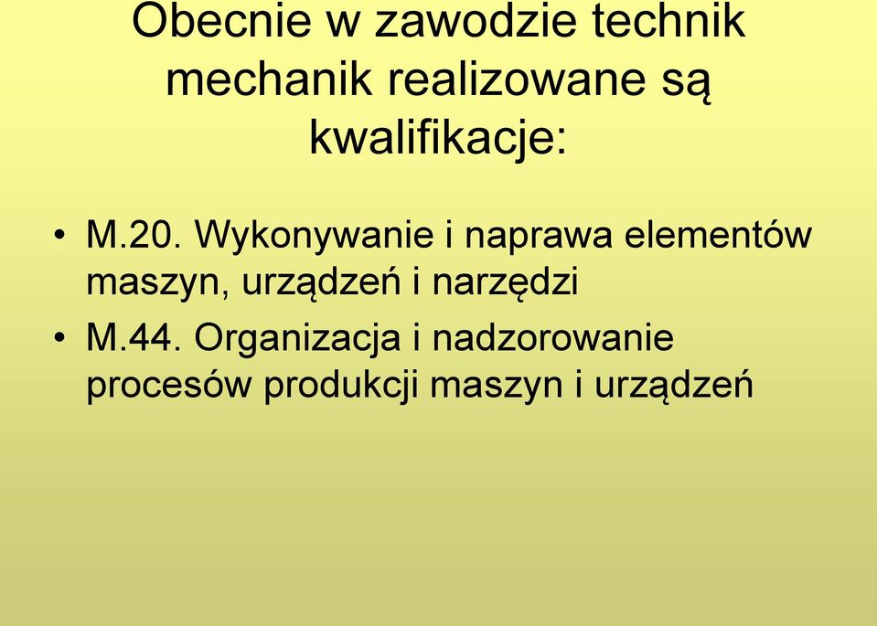 Wykonywanie i naprawa elementów maszyn, urządzeń