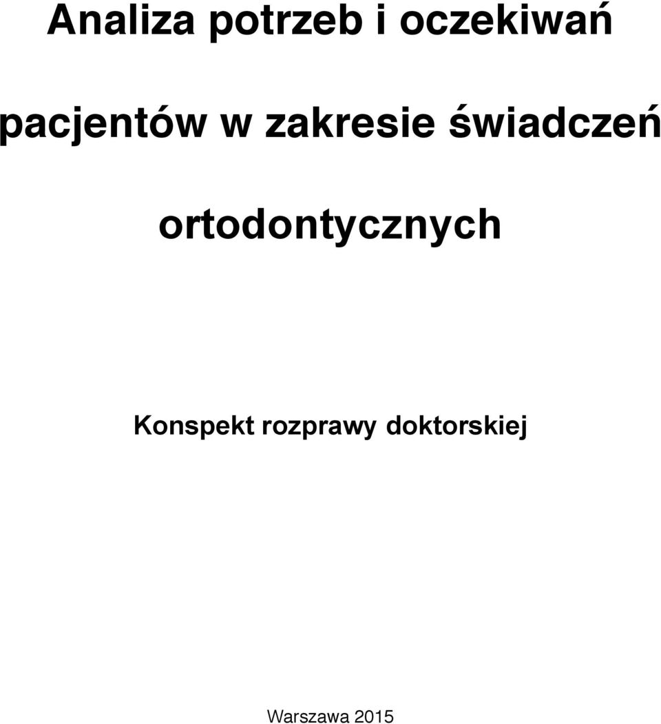 świadczeń ortodontycznych