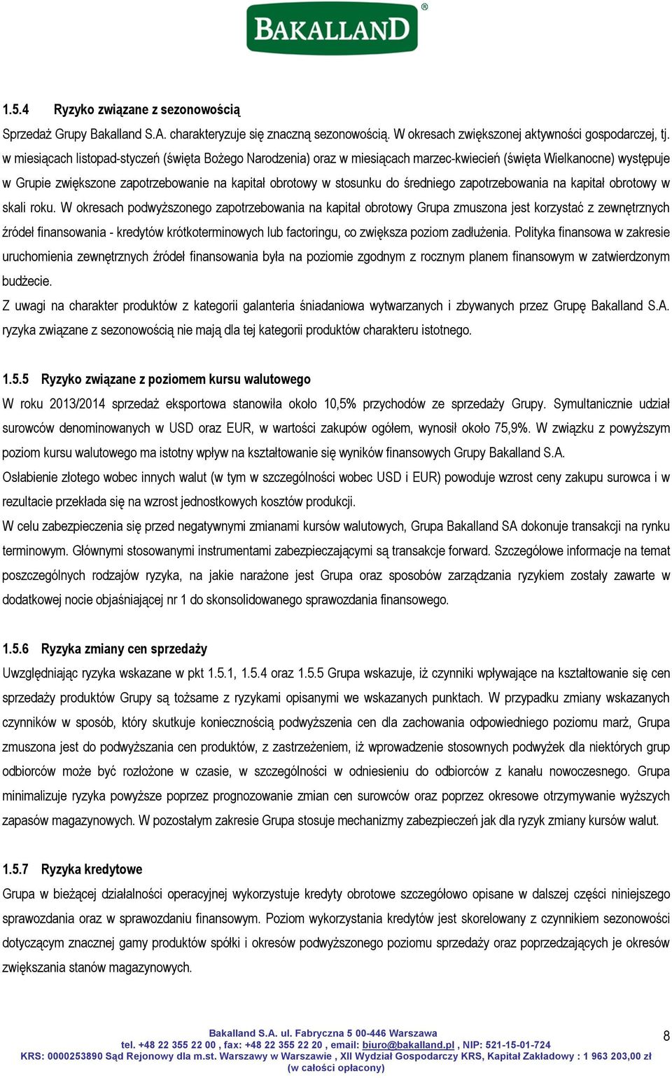 średniego zapotrzebowania na kapitał obrotowy w skali roku.