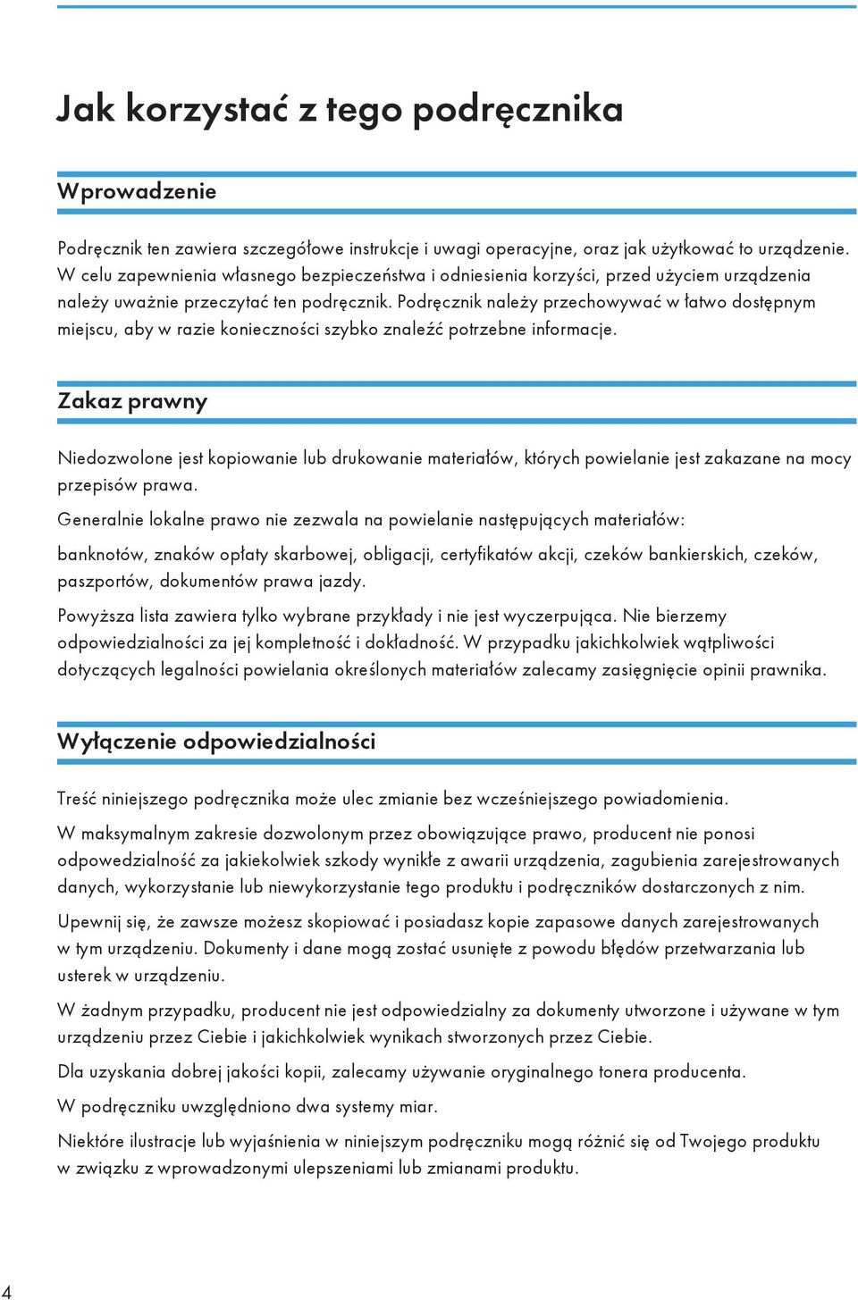 Podręcznik należy przechowywać w łatwo dostępnym miejscu, aby w razie konieczności szybko znaleźć potrzebne informacje.