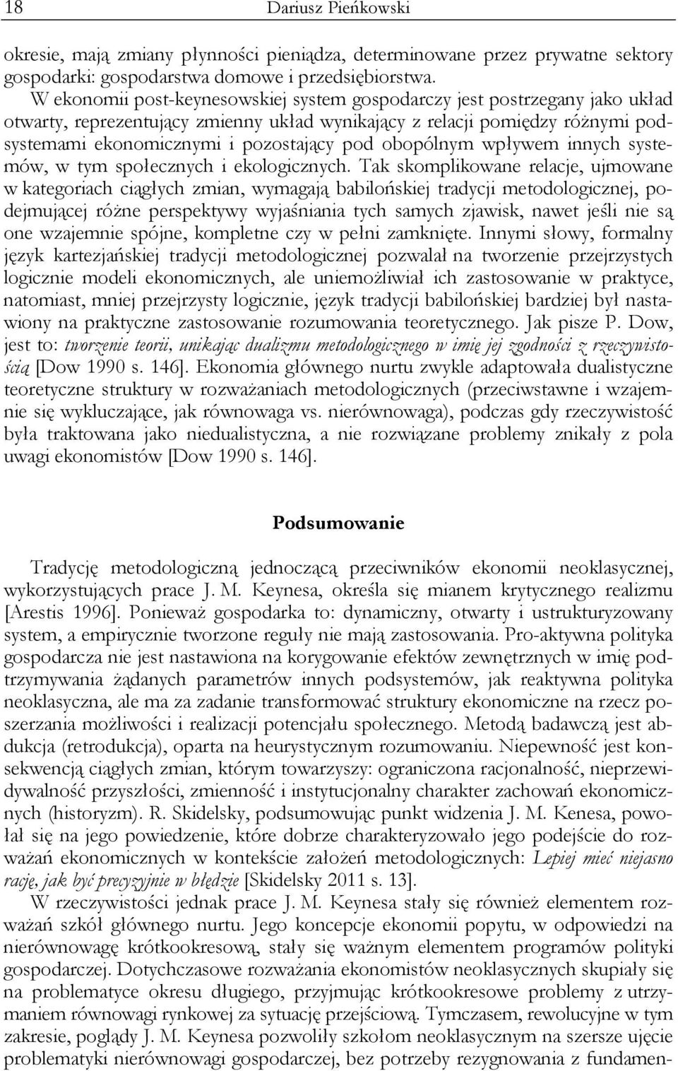 obopólnym wpływem innych systemów, w tym społecznych i ekologicznych.