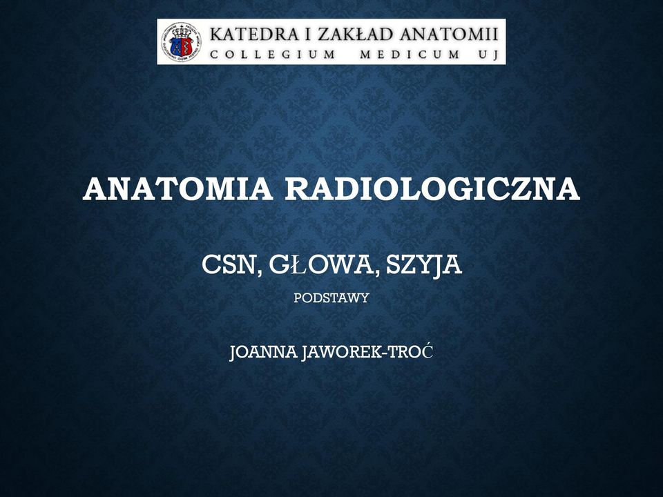CSN, GŁOWA, SZYJA
