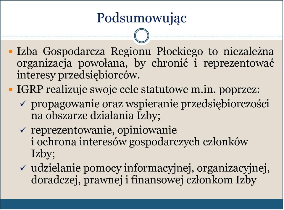 eresy przedsiębiorców. IGRP realizuje swoje cele statutowe m.in.
