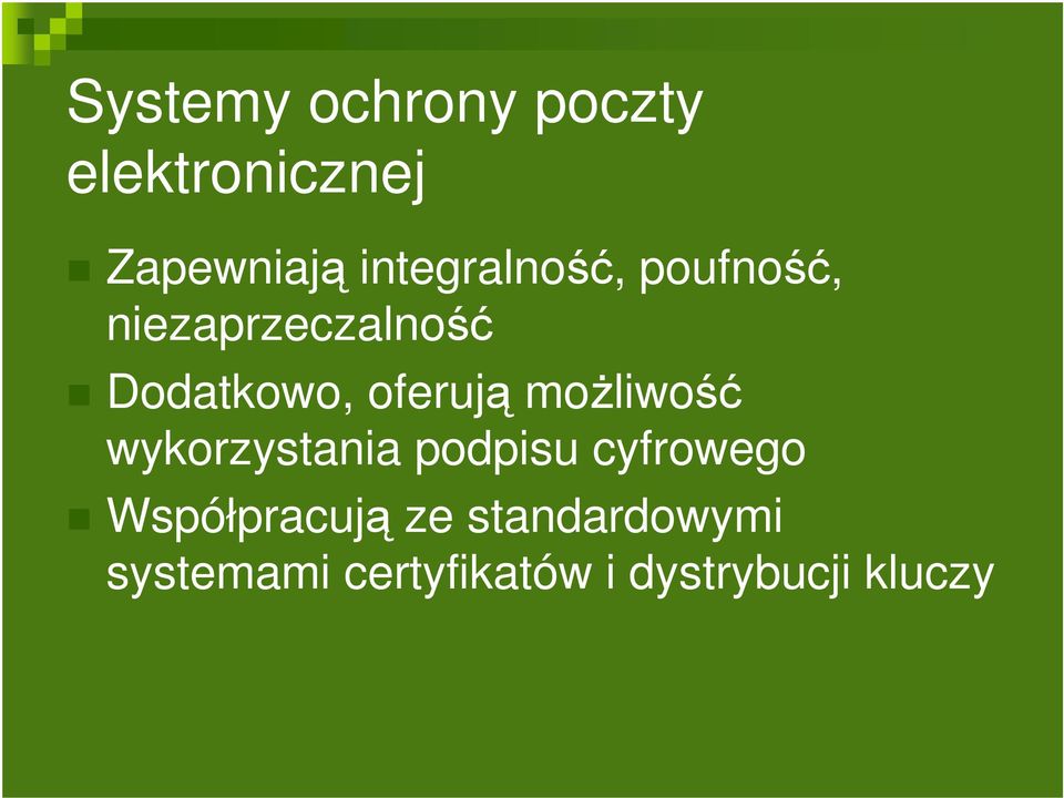 oferują możliwość wykorzystania podpisu cyfrowego