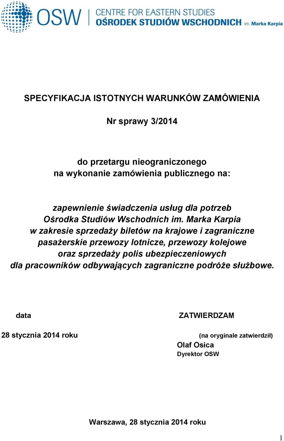 Marka Karpia w zakresie sprzedaży biletów na krajowe i zagraniczne pasażerskie przewozy lotnicze, przewozy kolejowe oraz sprzedaży