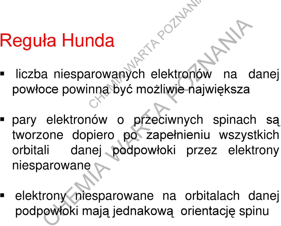 po zapełnieniu wszystkich orbitali danej podpowłoki przez elektrony