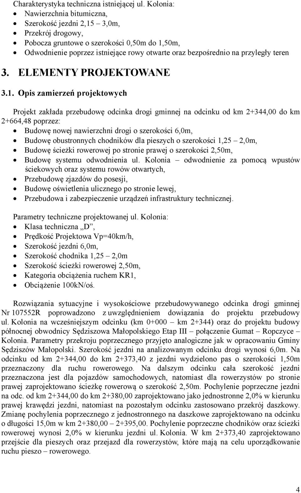 przyległy teren 3. ELEMENTY PROJEKTOWANE 3.1.