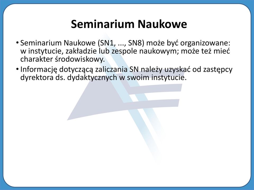 naukowym; może też mieć charakter środowiskowy.