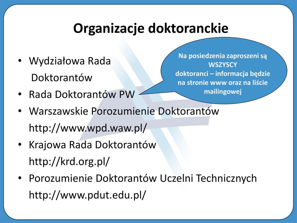 pl/ Porozumienie Doktorantów Uczelni Technicznych http://www.pdut.edu.