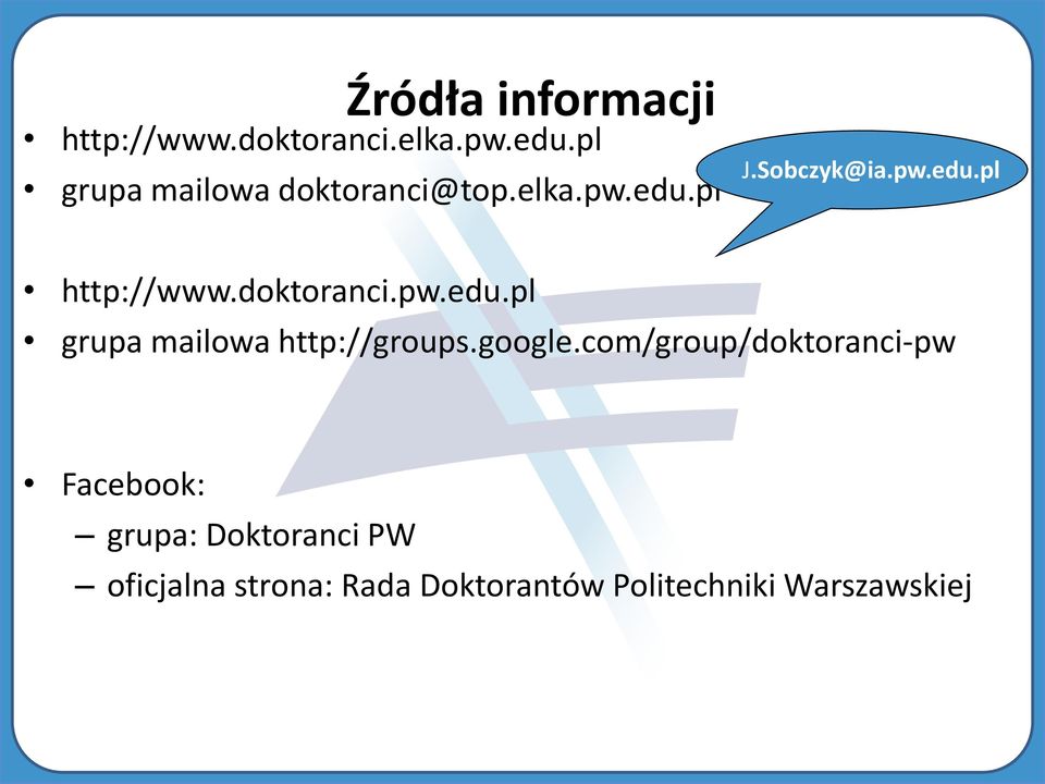 doktoranci.pw.edu.pl grupa mailowa http://groups.google.