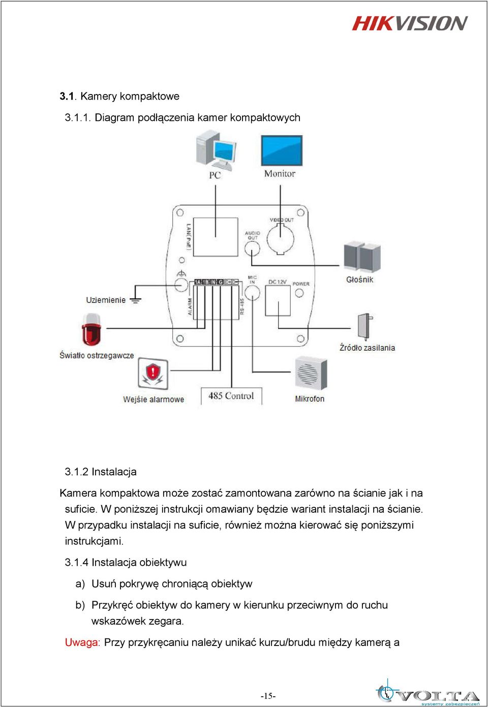 W przypadku instalacji na suficie, również można kierować się poniższymi instrukcjami. 3.1.