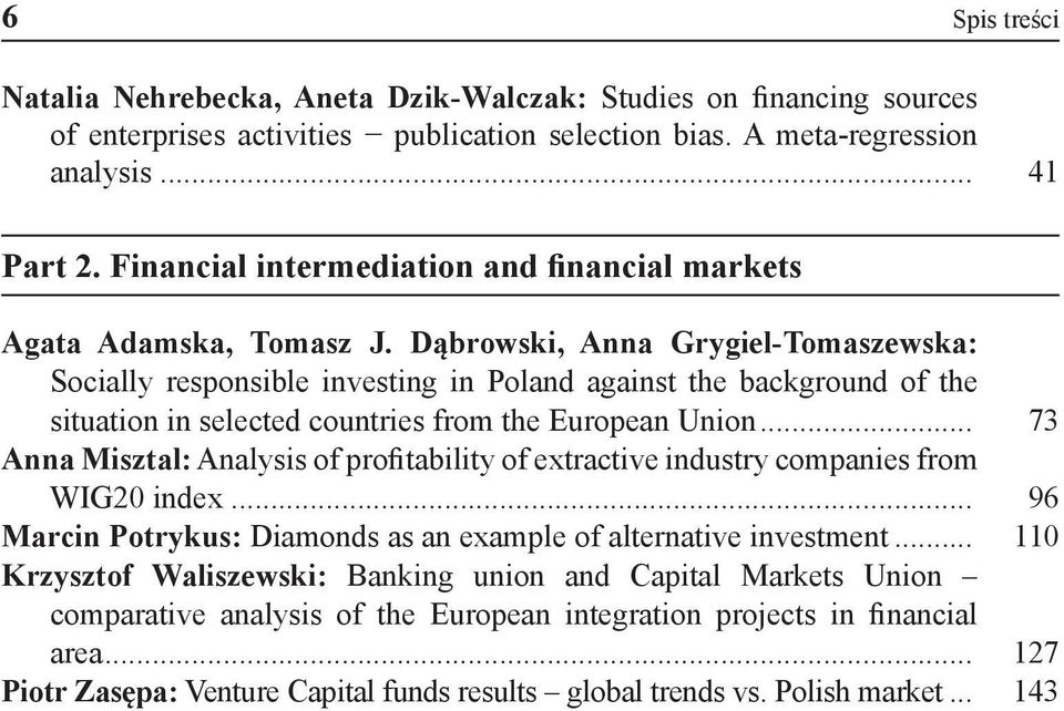 Dąbrowski, Anna Grygiel-Tomaszewska: Socially responsible investing in Poland against the background of the situation in selected countries from the European Union.