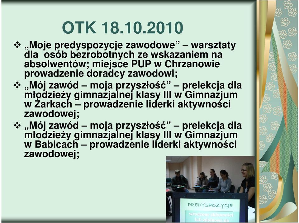 Chrzanowie prowadzenie doradcy zawodowi; Mój zawód moja przyszłość prelekcja dla młodzieży gimnazjalnej