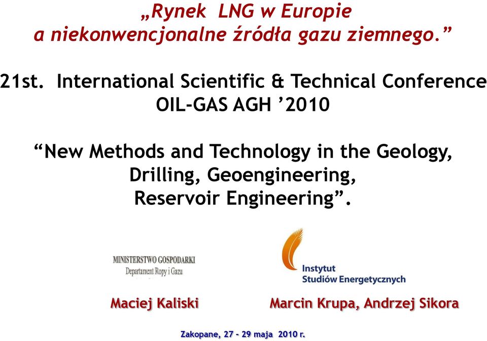 Methods and Technology in the Geology, Drilling, Geoengineering, Reservoir