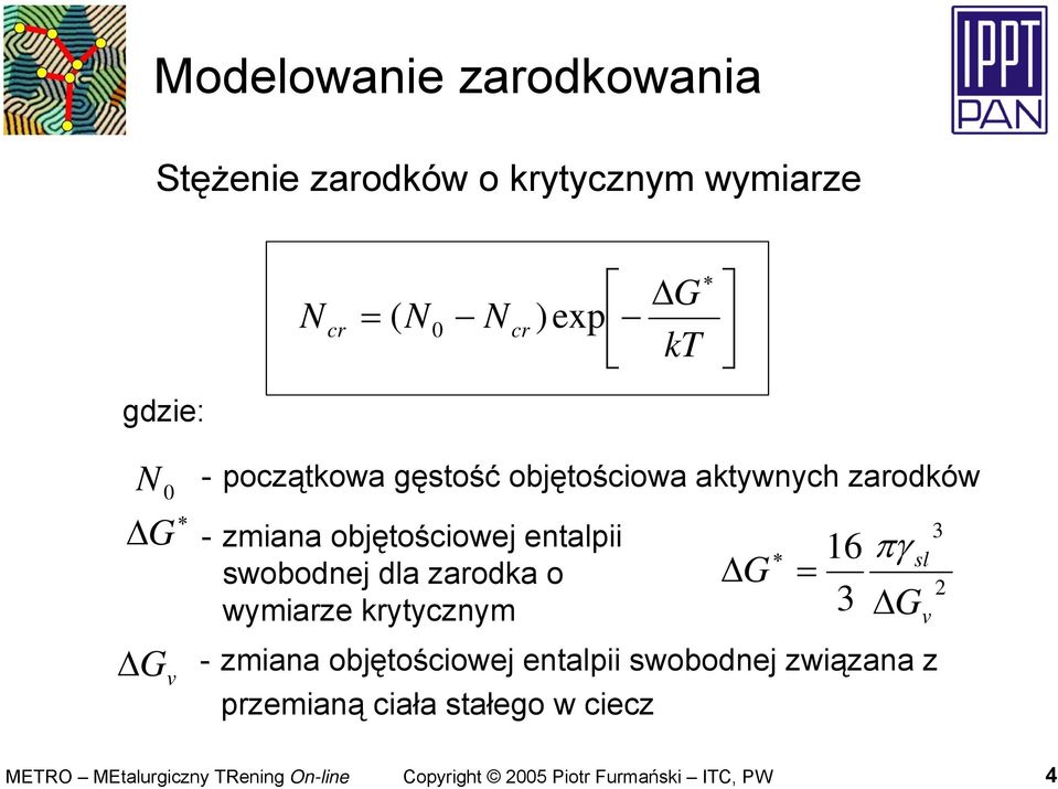 arodka o miare krtcnm - miana obętościoe entapii obodne iąana premianą ciała tałego