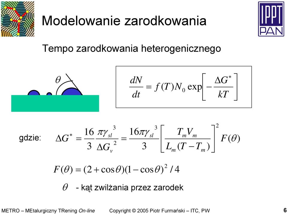 m T m 2 F θ F θ θ 2 coθ 1 coθ 2 / 4 -kąt iżania pre arodek