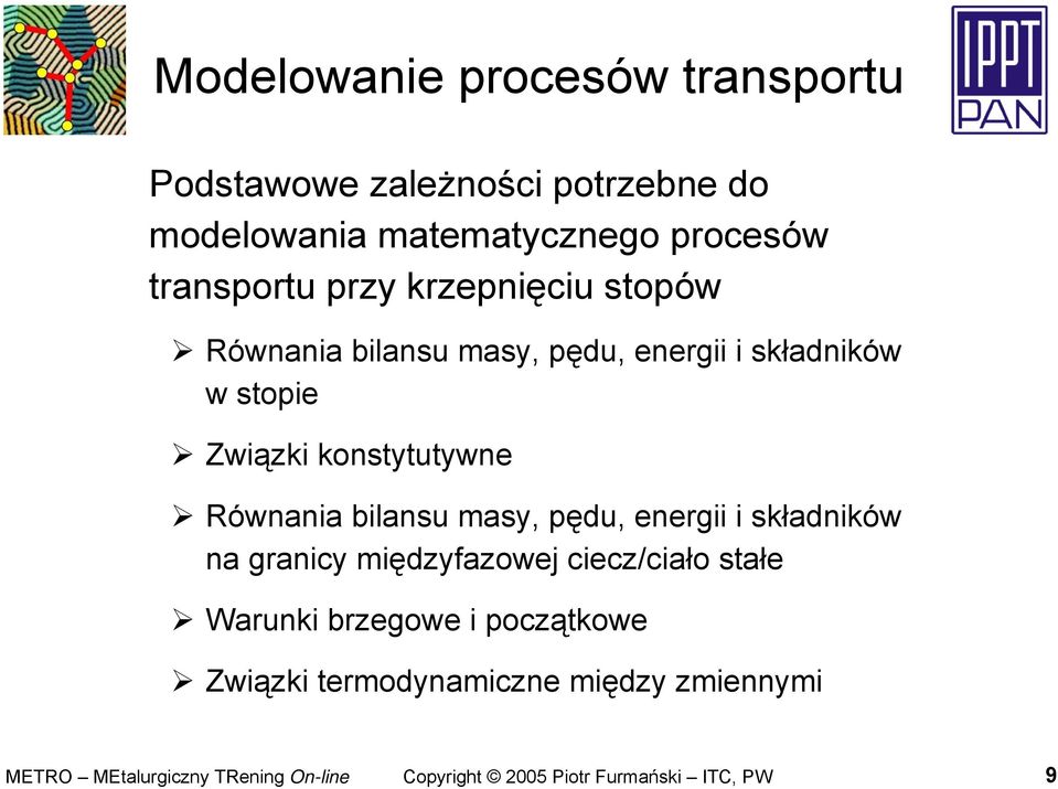 bianu ma, pędu, energii i kładnikó na granic międfaoe ciec/ciało tałe Warunki bregoe i pocątkoe