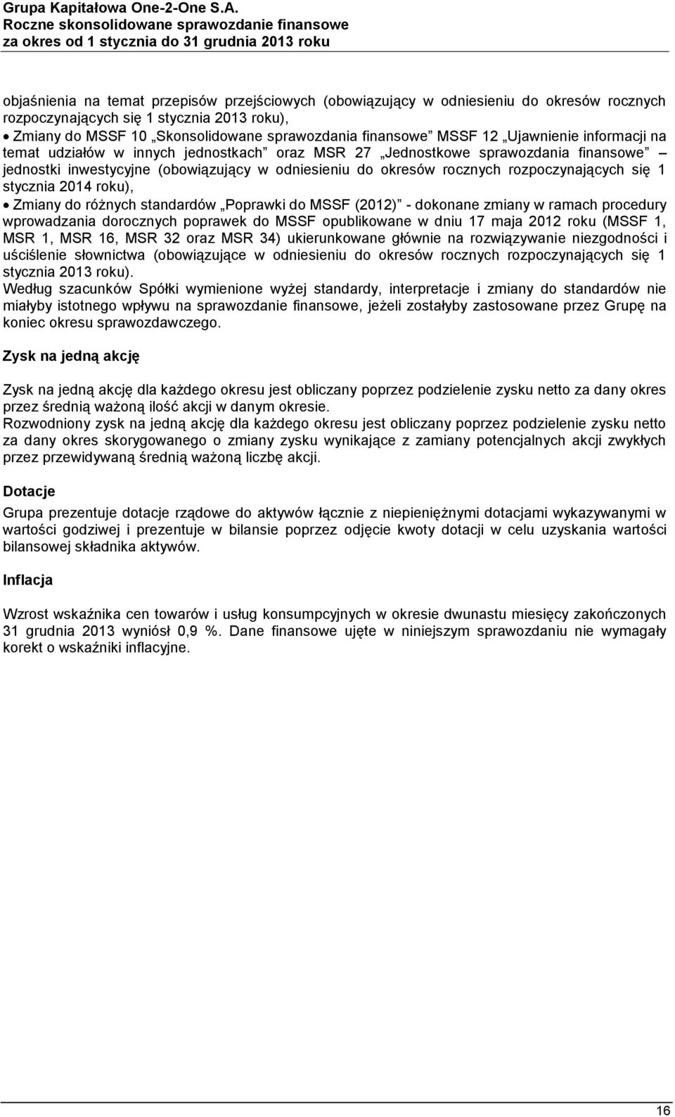 rozpoczynających się 1 stycznia 2014 roku), Zmiany do różnych standardów Poprawki do MSSF (2012) - dokonane zmiany w ramach procedury wprowadzania dorocznych poprawek do MSSF opublikowane w dniu 17