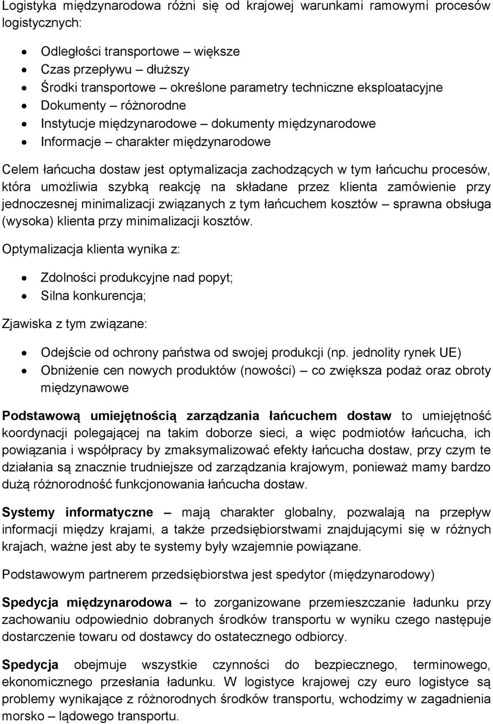 procesów, która umożliwia szybką reakcję na składane przez klienta zamówienie przy jednoczesnej minimalizacji związanych z tym łańcuchem kosztów sprawna obsługa (wysoka) klienta przy minimalizacji