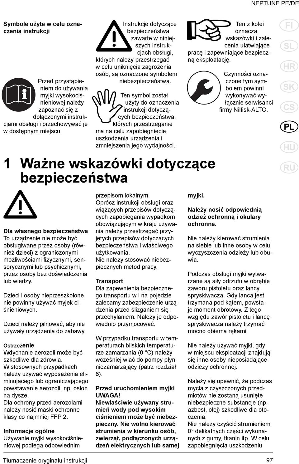 Ten symbol został użyty do oznaczenia instrukcji dotyczących bezpieczeństwa, których przestrzeganie ma na celu zapobiegnięcie uszkodzenia urządzenia i zmniejszenia jego wydajności.