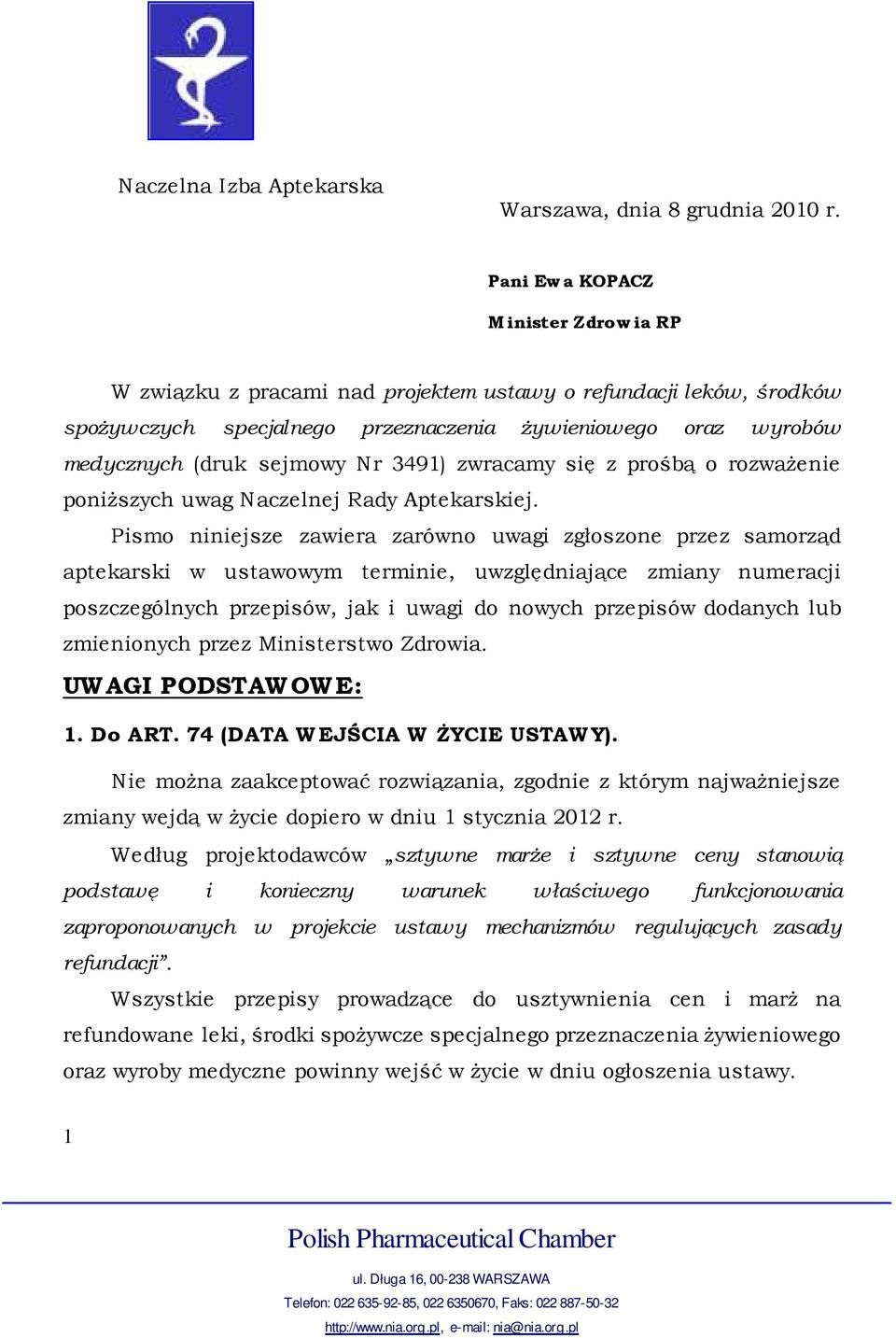 3491) zwracamy się z prośbą o rozważenie poniższych uwag Naczelnej Rady Aptekarskiej.