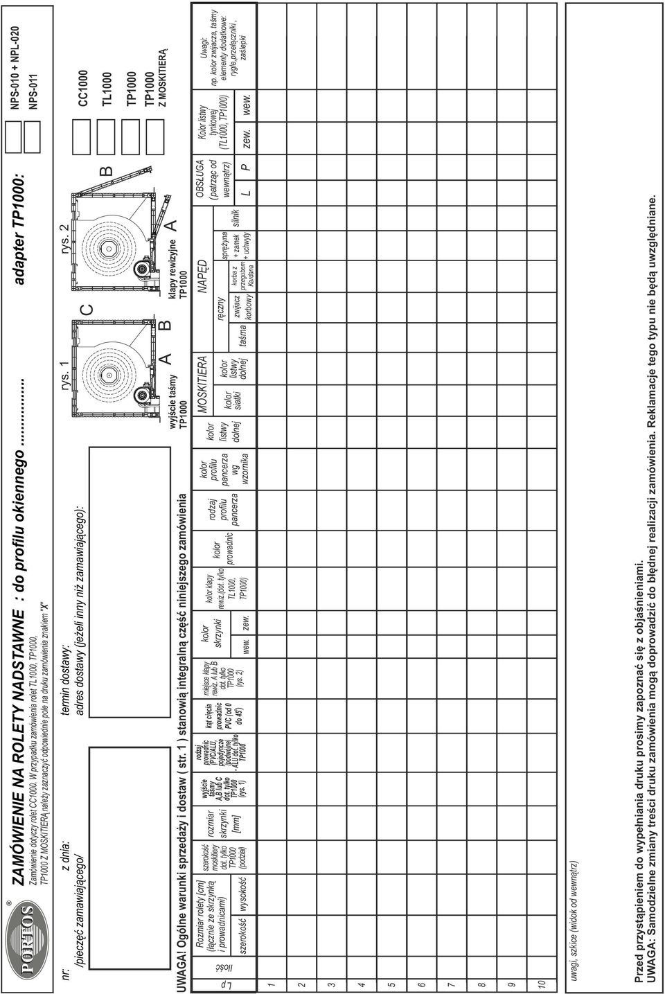 zamawiającego/ adres dostawy (jeżeli inny niż zamawiającego): rys. 1 rys. C B CC1000 TL1000 UWAGA! Ogólne warunki sprzedaży i dostaw ( str.