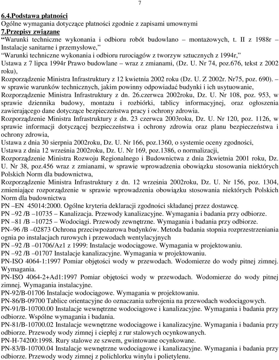 676, tekst z 2002 roku), Rozporządzenie Ministra Infrastruktury z 12 kwietnia 2002 roku (Dz. U. Z 2002r. Nr75, poz. 690).