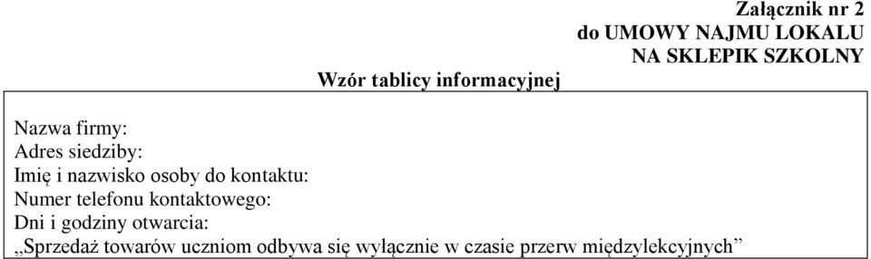 kontaktu: Numer telefonu kontaktowego: Dni i godziny otwarcia: