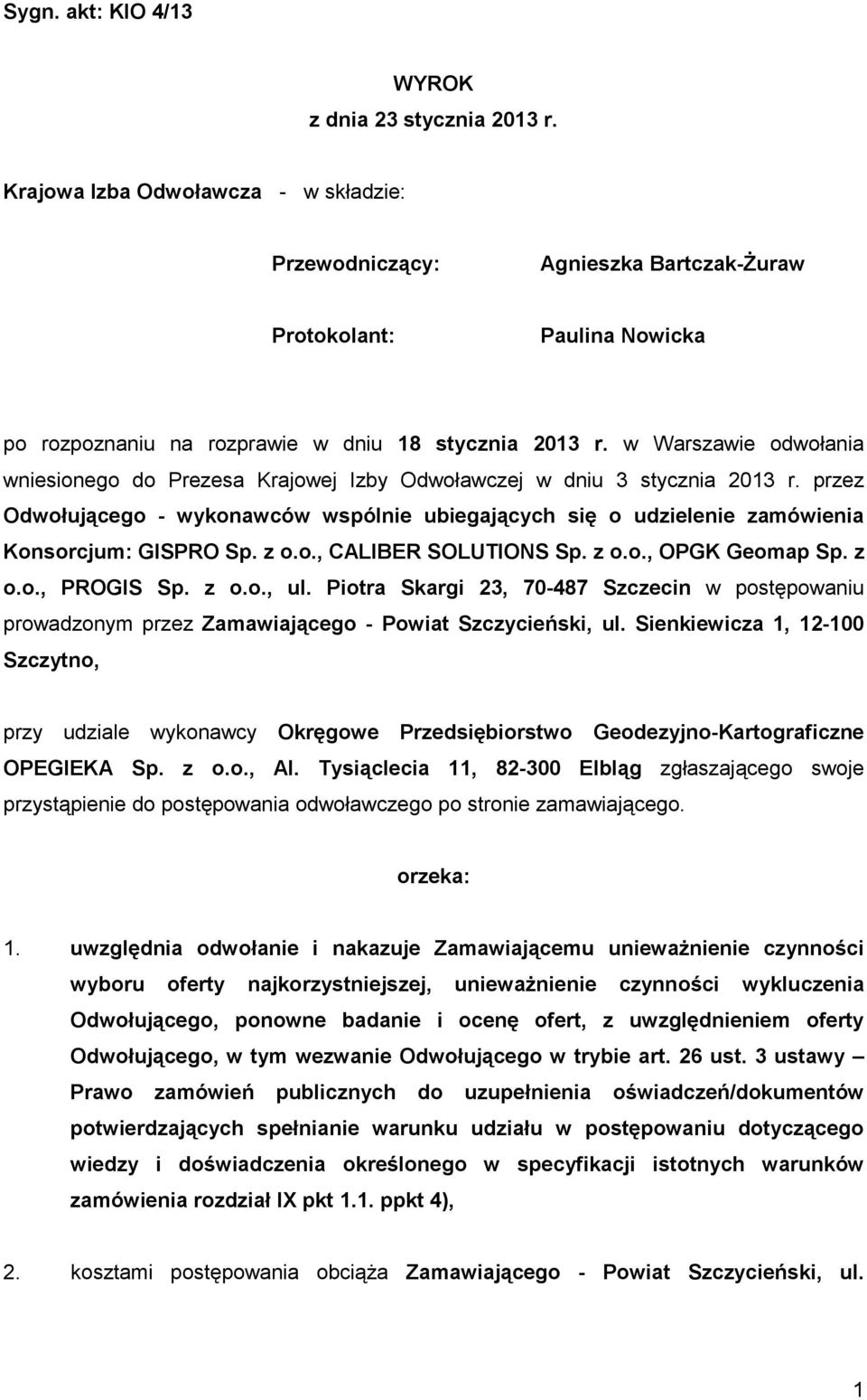 w Warszawie odwołania wniesionego do Prezesa Krajowej Izby Odwoławczej w dniu 3 stycznia 2013 r.