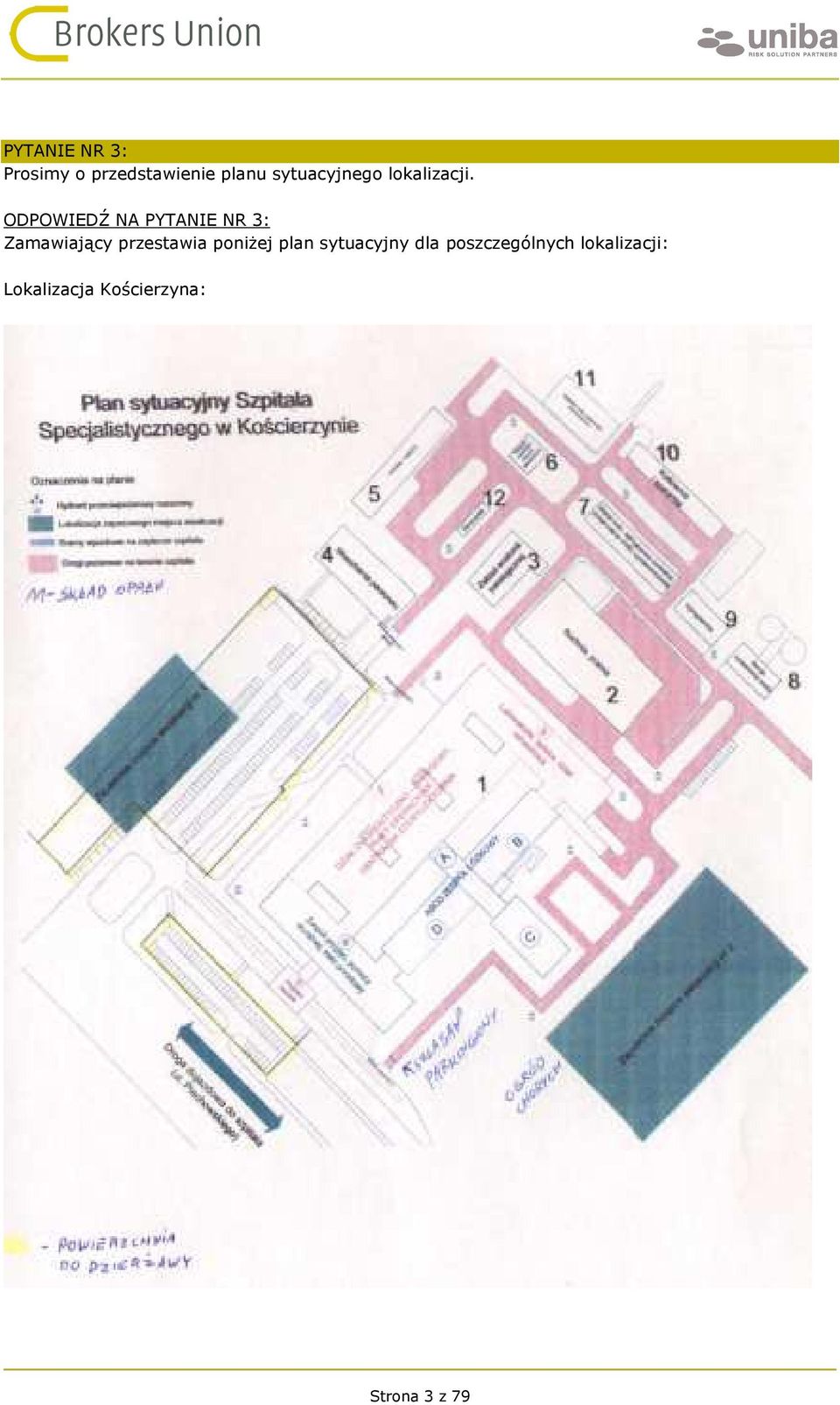 ODPOWIEDŹ NA PYTANIE NR 3: Zamawiający przestawia