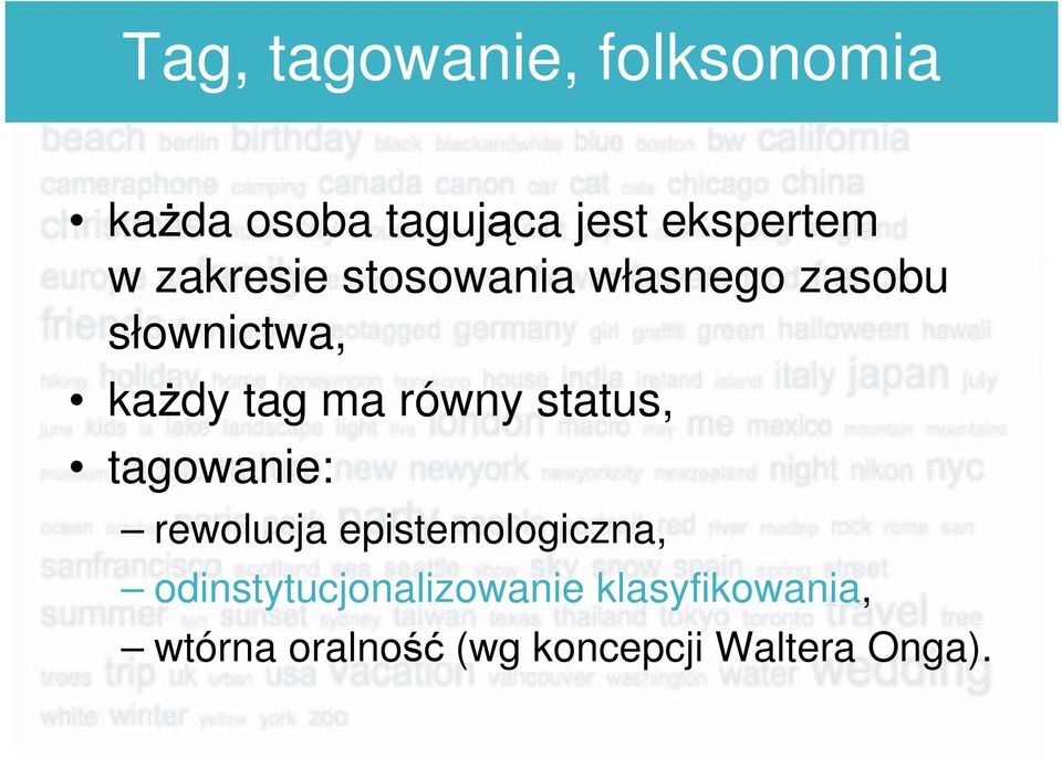 równy status, tagowanie: rewolucja epistemologiczna,