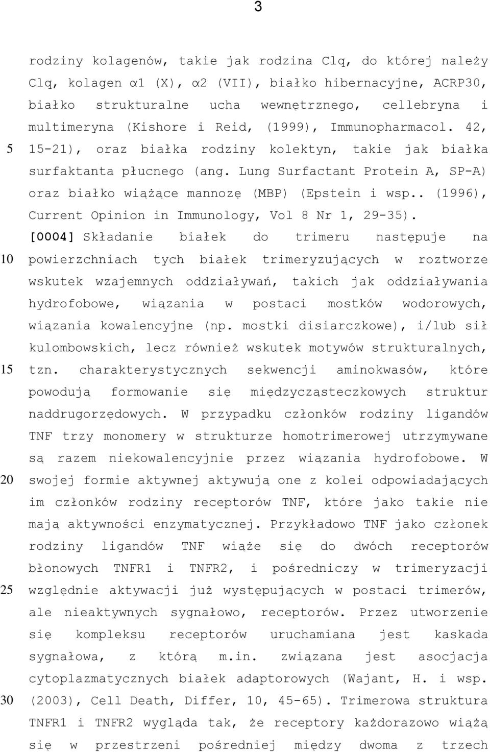 . (1996), Current Opinion in Immunology, Vol 8 Nr 1, 29-3).