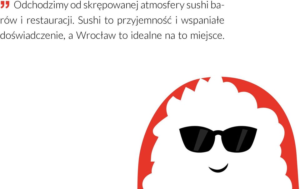 Sushi to przyjemność i wspaniałe