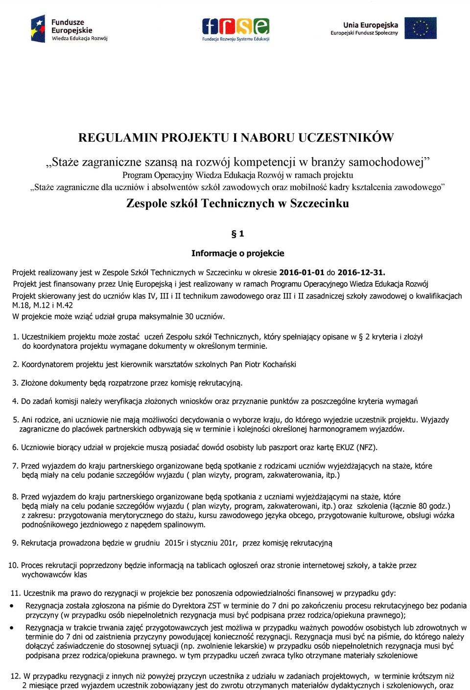 Szczecinku w okresie 2016-01-01 do 2016-12-31.