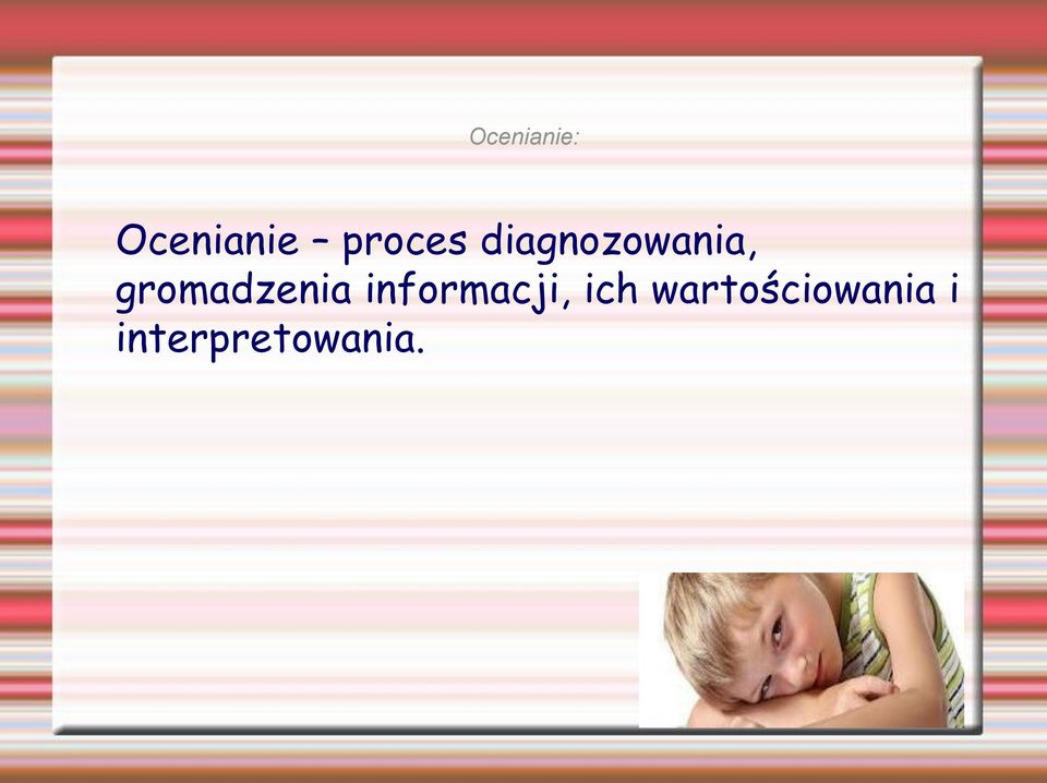 gromadzenia informacji,