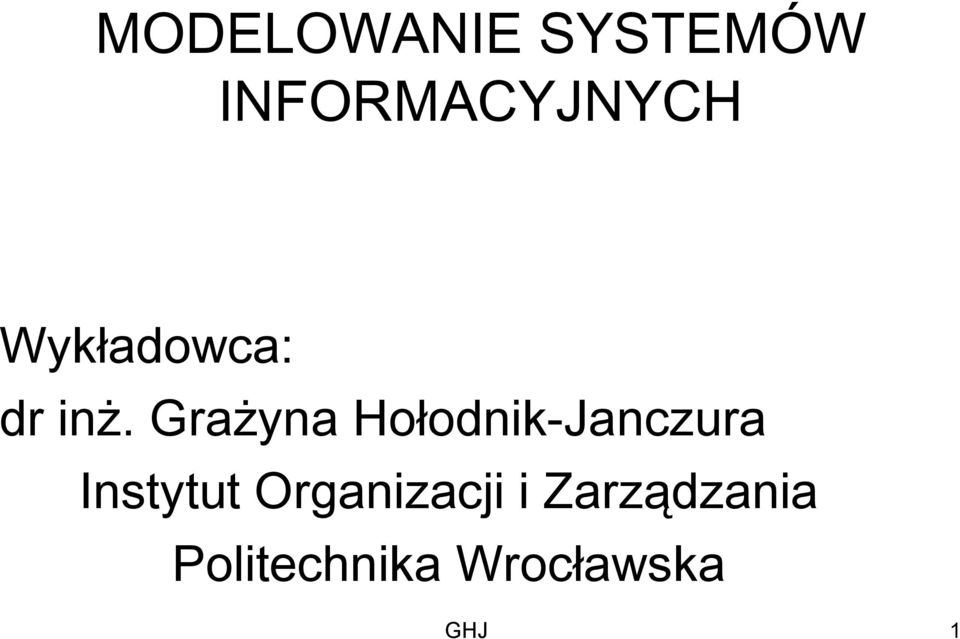 Grażyna Hołodnik-Janczura Instytut