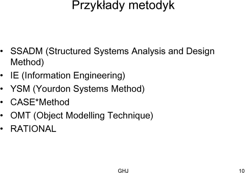 Engineering) YSM (Yourdon Systems Method)