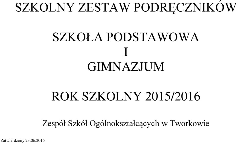 2015/2016 Zespół Szkół