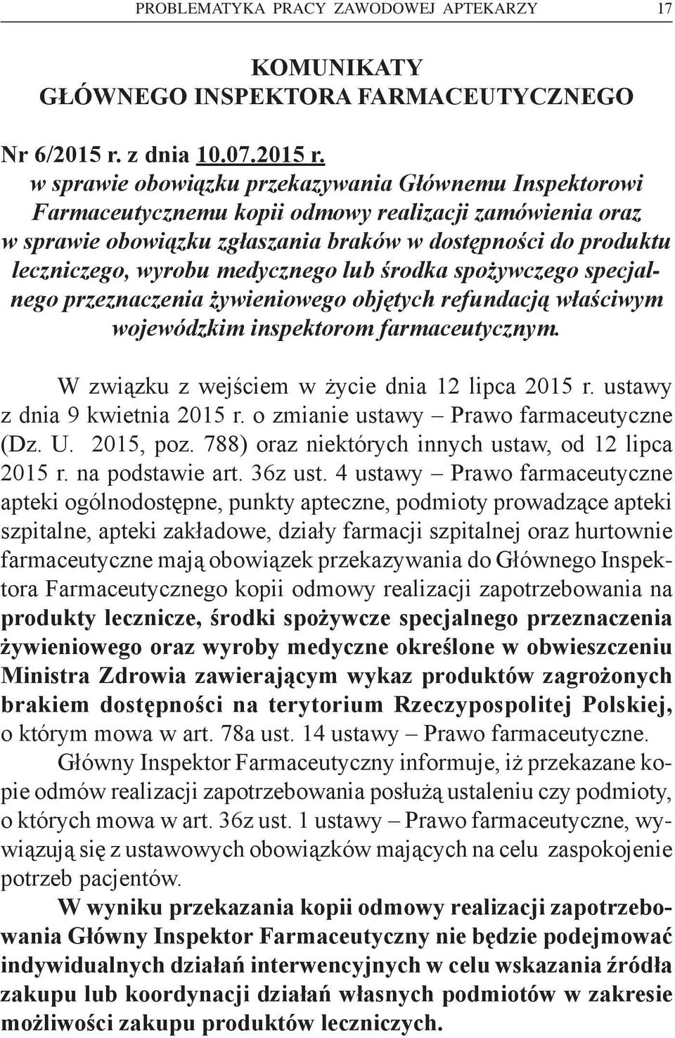 w sprawie obowiązku przekazywania Głównemu Inspektorowi Farmaceutycznemu kopii odmowy realizacji zamówienia oraz w sprawie obowiązku zgłaszania braków w dostępności do produktu leczniczego, wyrobu