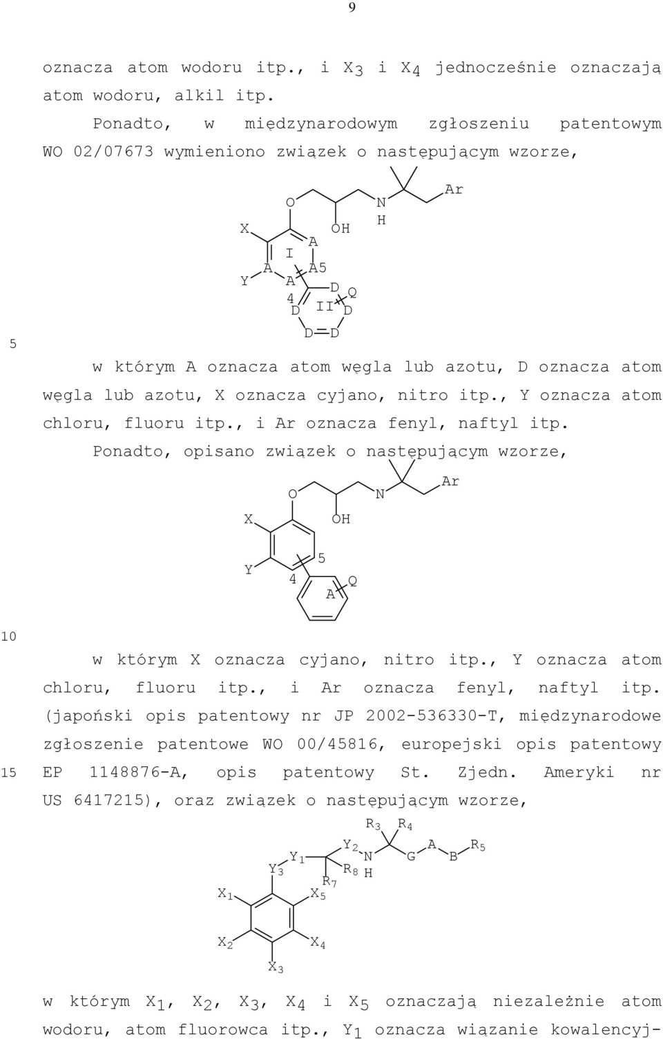 azotu, X oznacza cyjano, nitro itp., Y oznacza atom chloru, fluoru itp., i Ar oznacza fenyl, naftyl itp.