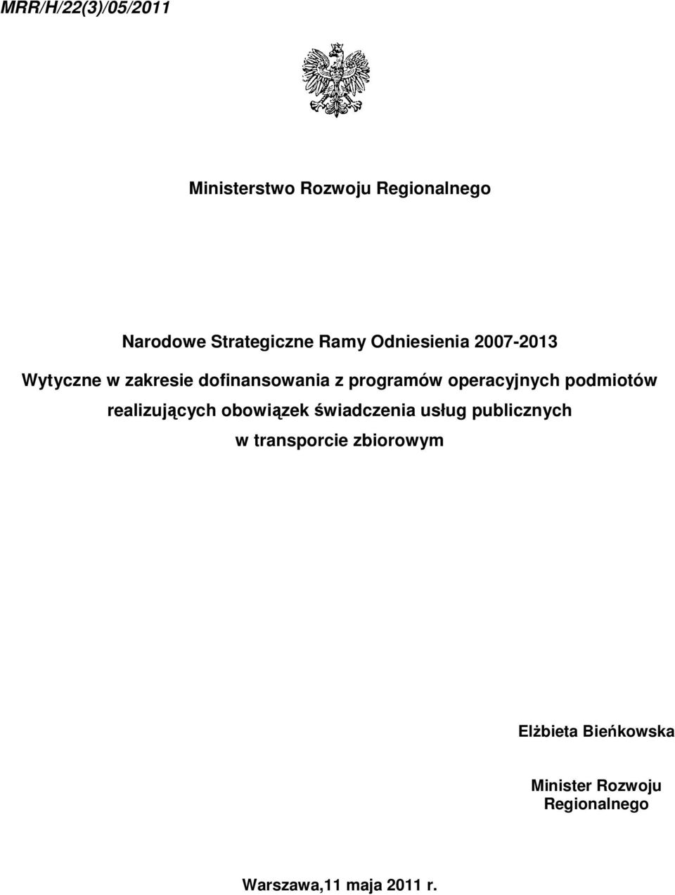 podmiotów realizujących obowiązek świadczenia usług publicznych w transporcie