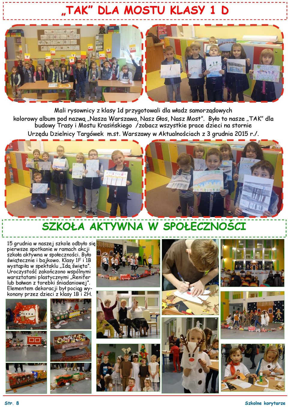 obacz wszystkie prace dzieci na stornie Urzędu Dzielnicy Targówek m.st. Warszawy w Aktualnościach z 3 grudnia 2015 r./.