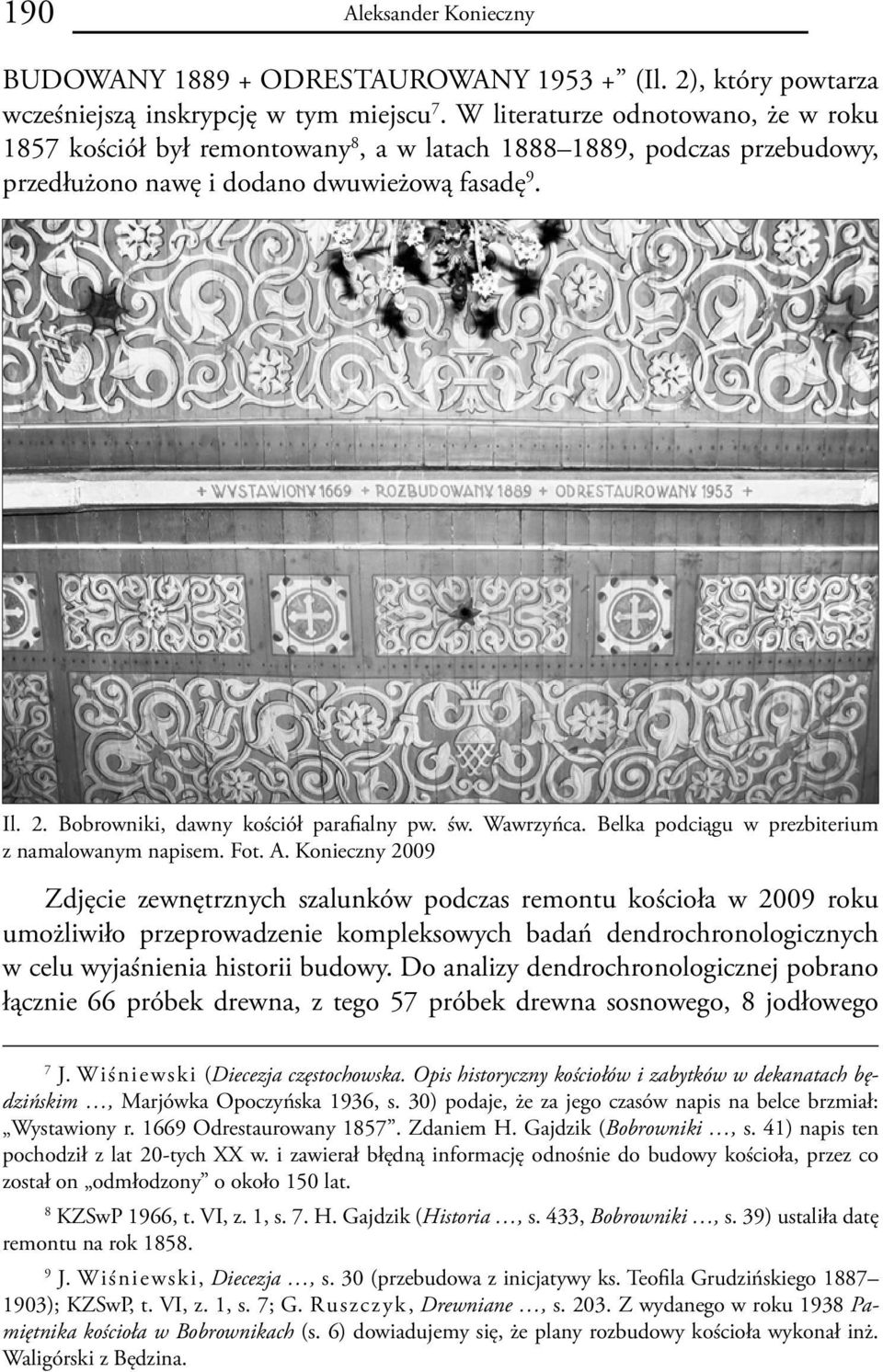 Bobrowniki, dawny kościół parafialny pw. św. Wawrzyńca. Belka podciągu w prezbiterium z namalowanym napisem. Fot. A.