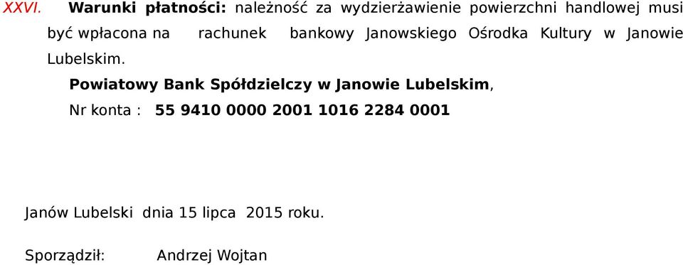 Powiatowy Bank Spółdzielczy w Janowie Lubelskim, Nr konta : 55 9410 0000 2001