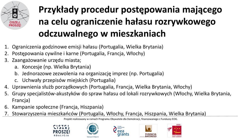 Portugalia) c. Uchwały przepisów miejskich (Portugalia) 4. Uprawnienia służb porządkowych (Portugalia, Francja, Wielka Brytania, Włochy) 5.