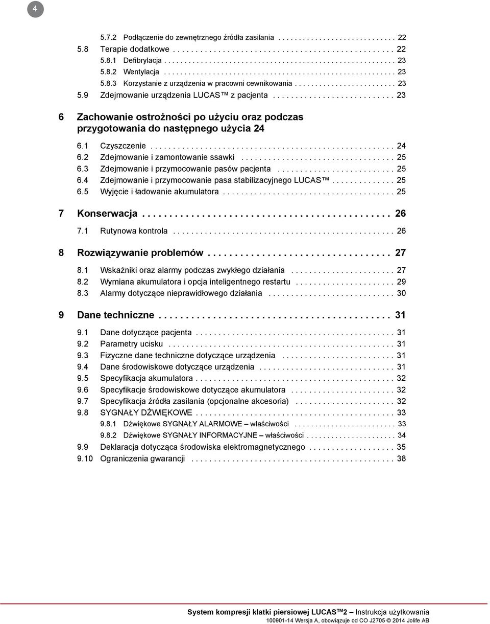 .......................... 23 6 Zachowanie ostrożności po użyciu oraz podczas przygotowania do następnego użycia 24 6.1 Czyszczenie...................................................... 24 6.2 Zdejmowanie i zamontowanie ssawki.