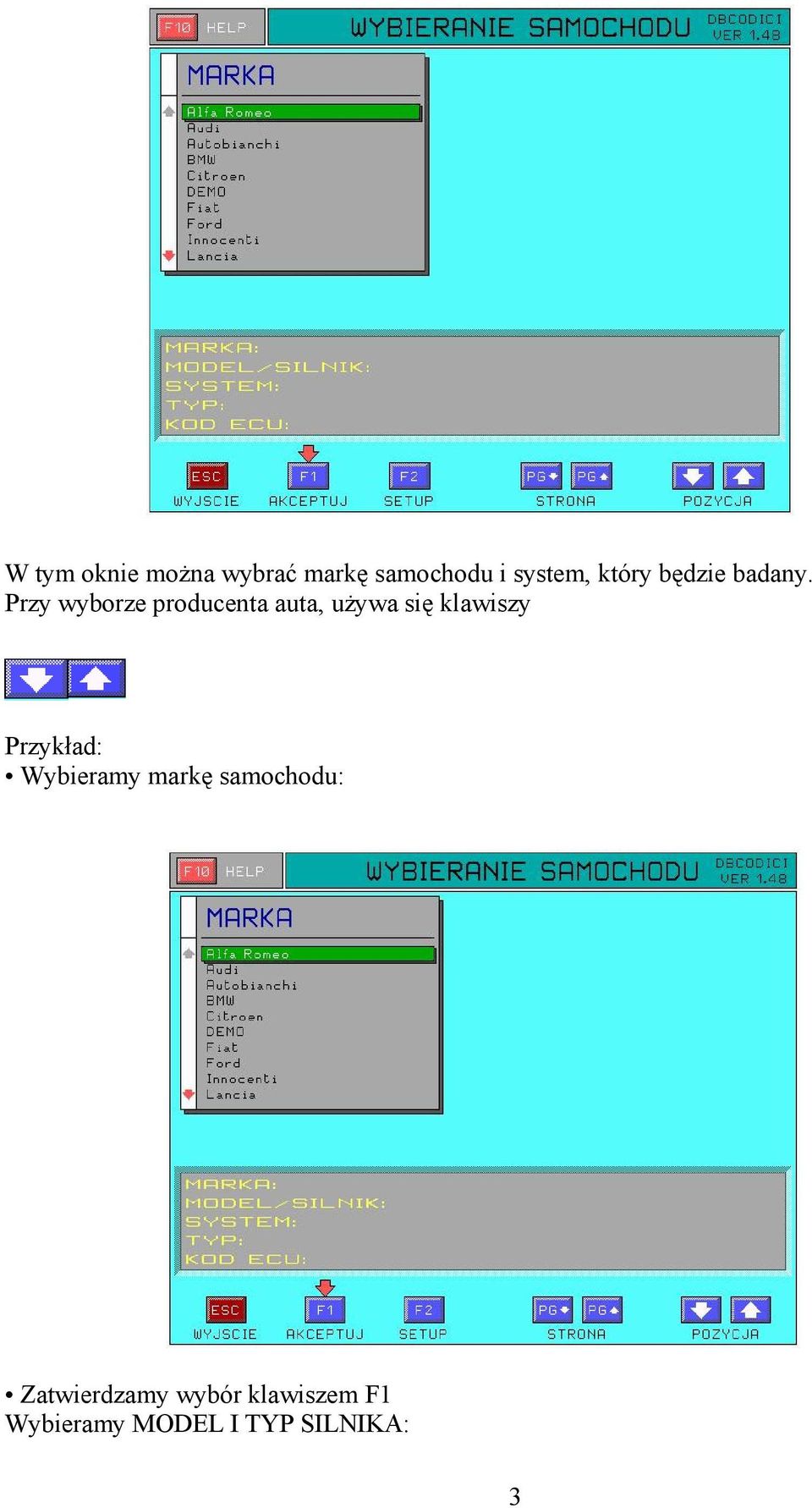 Przy wyborze producenta auta, używa się klawiszy