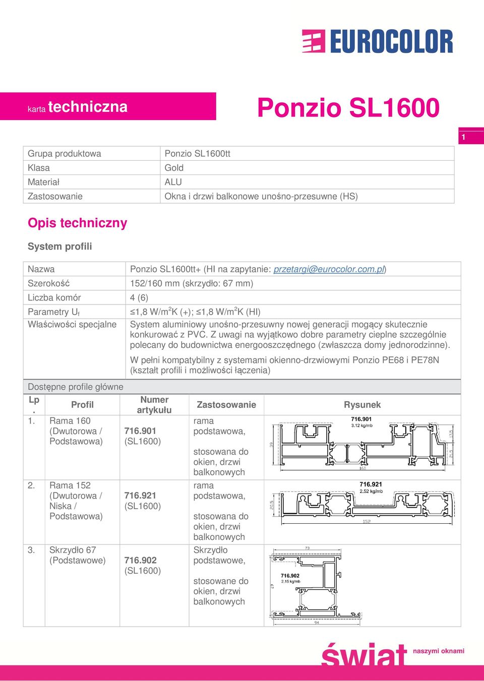 Rama 152 (Dwutorowa Niska Podstawowa) Ponzio SL1600tt+ (HI na zapytanie: przetargi@eurocolor.com.