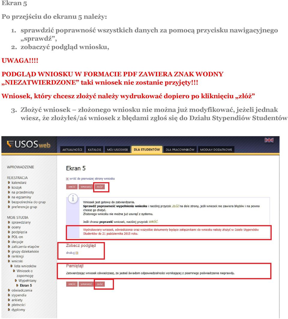 !!! PODGLĄD WNIOSKU W FORMACIE PDF ZAWIERA ZNAK WODNY NIEZATWIERDZONE taki wniosek nie zostanie przyjęty!